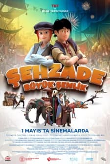 Şehzade: Büyük Şenlik