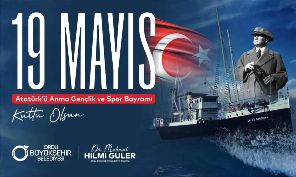 BAŞKAN GÜLER’DEN 19 MAYIS MESAJIı