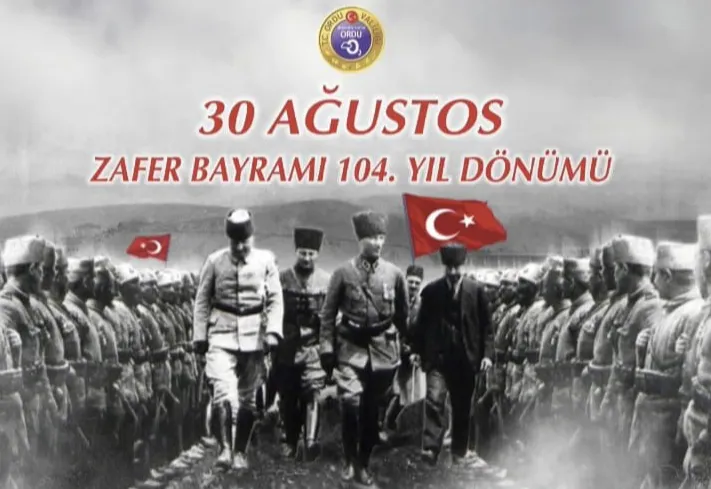 30 Ağustos Zafer Bayramı’nın 104. Yıl Dönümü Kutlama Programı Belli Oldu
